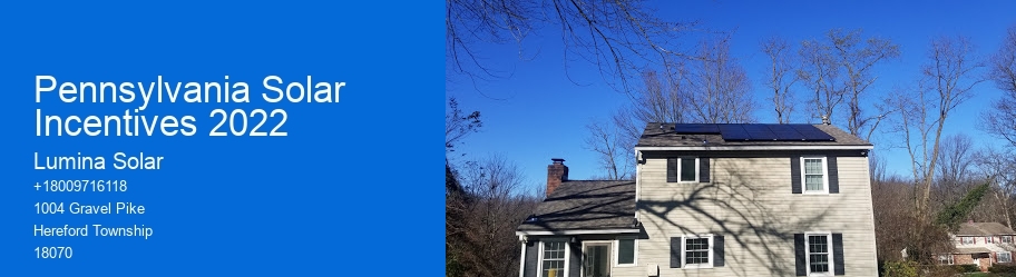 Pennsylvania Solar Incentives 2022